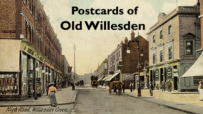 Postcards of Old Willesden